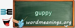 WordMeaning blackboard for guppy